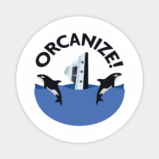 Orcanize! Magnet